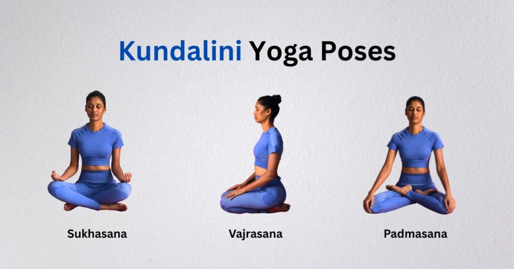 Kundalini Yoga poses by Yoganta
sukhasana yoga pose, Vajrasana yoga pose, Padmasana Yoga pose